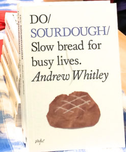 DO Sourdough by Andrew Whitley